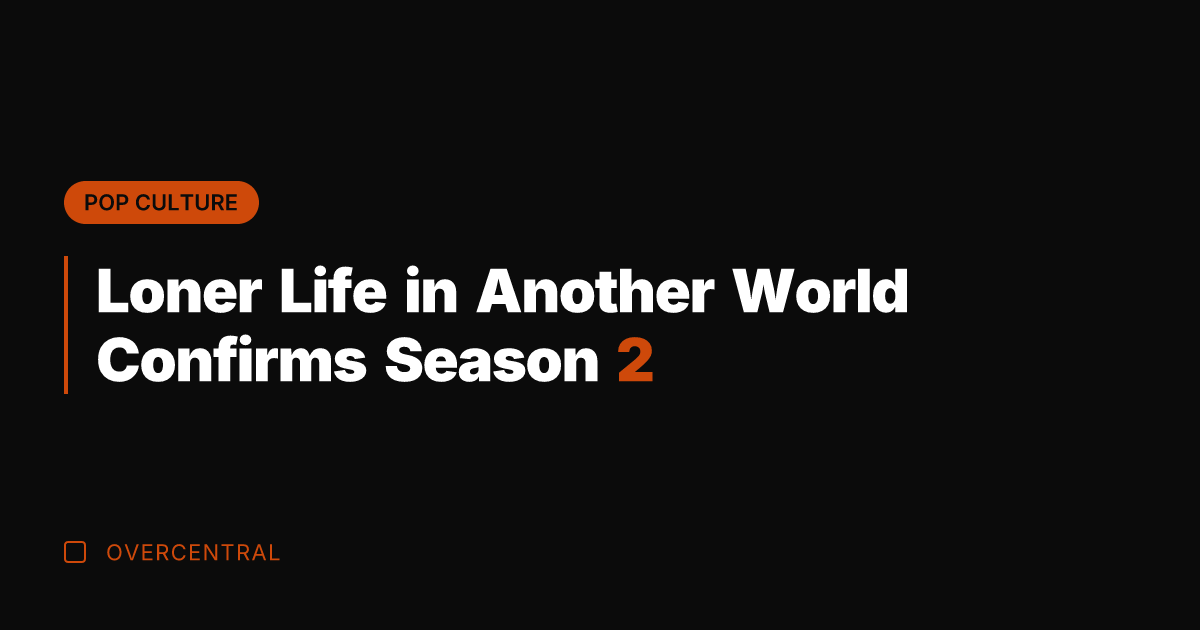 Loner Life in Another World Confirms Season 2