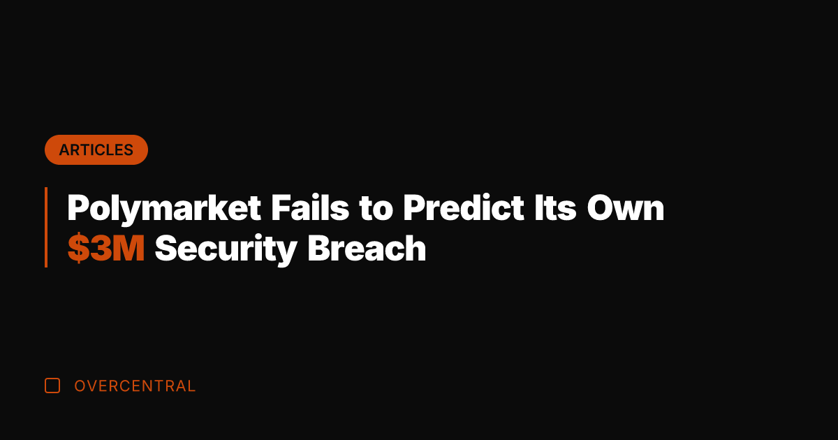 Polymarket Fails to Predict Its Own M Security Breach