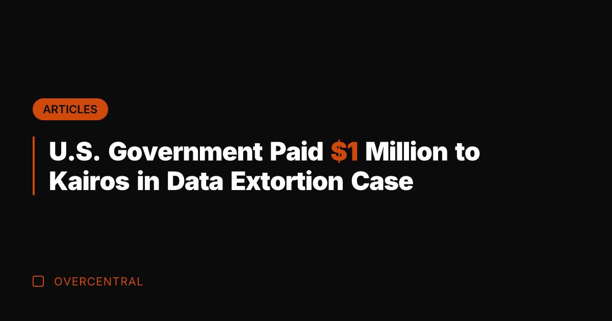 U.S. Government Paid  Million to Kairos in Data Extortion Case