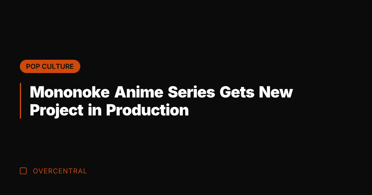 Mononoke Anime Series Gets New Project in Production