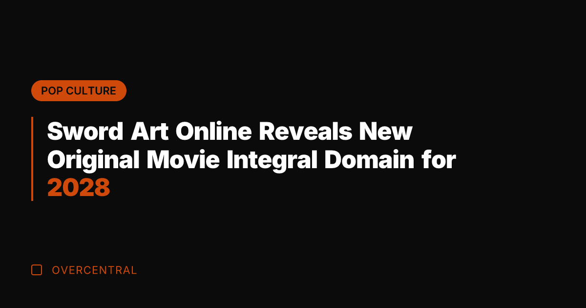 Sword Art Online Reveals New Original Movie Integral Domain for 2028