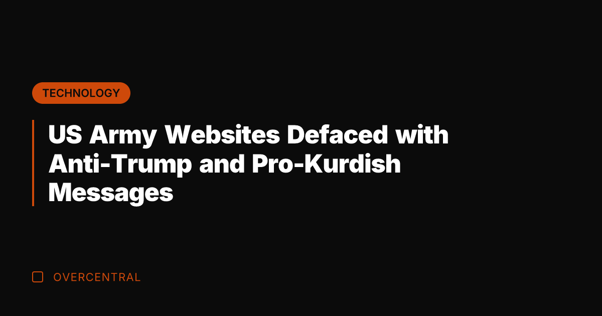 US Army Websites Defaced with Anti-Trump and Pro-Kurdish Messages