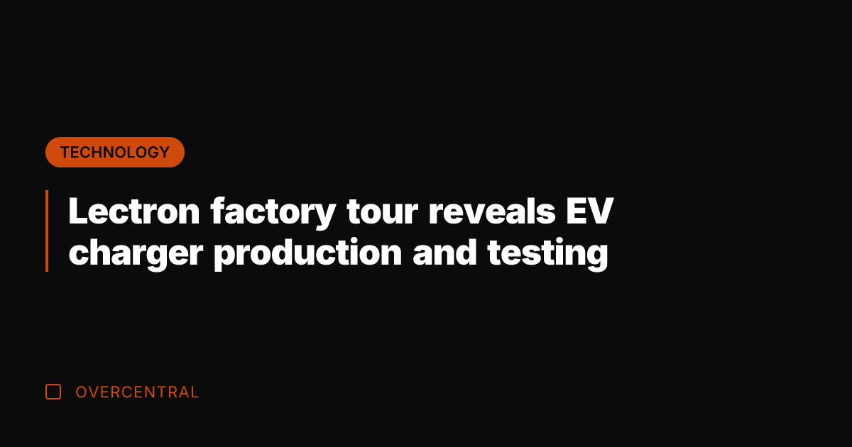 Lectron factory tour reveals EV charger production and testing