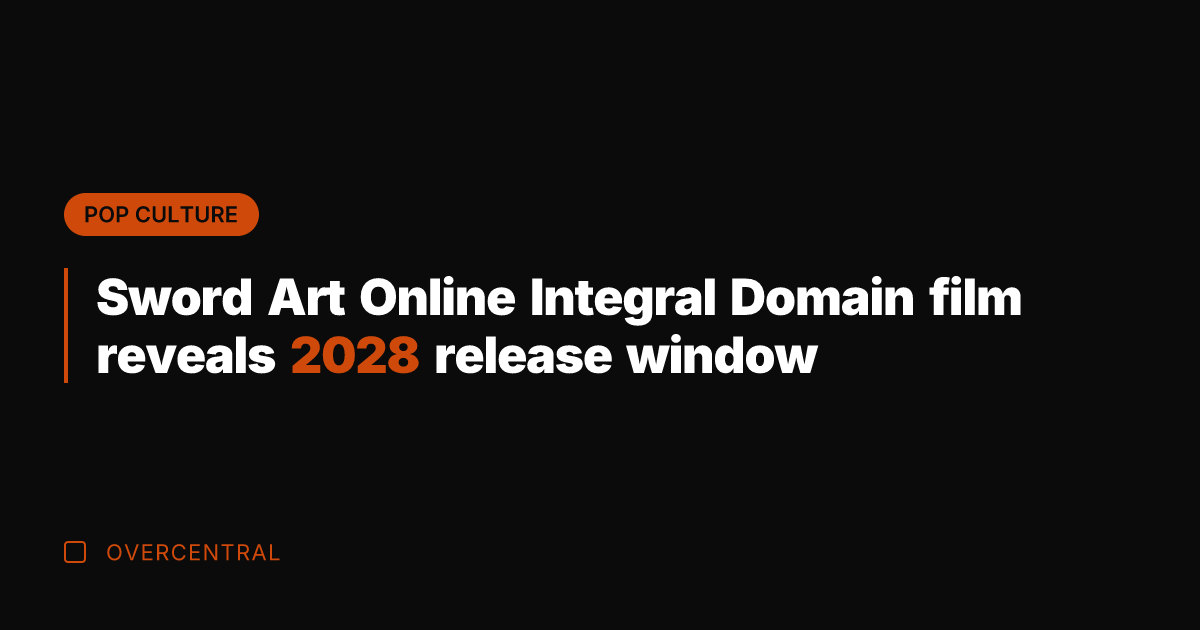 Sword Art Online Integral Domain film reveals 2028 release window