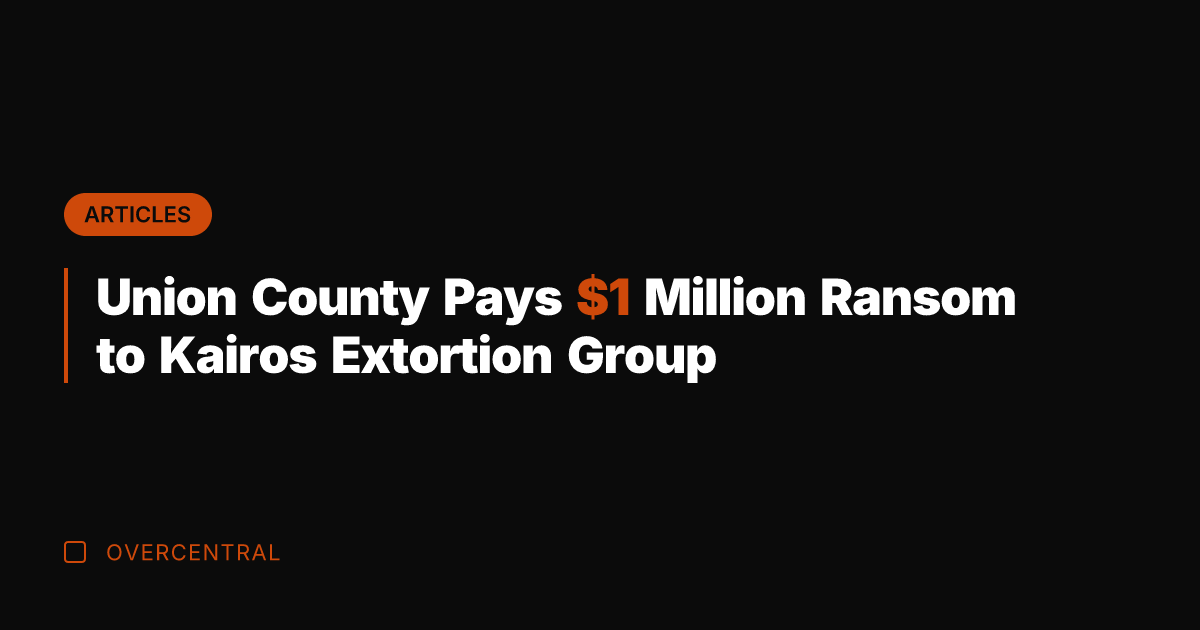 Union County Pays  Million Ransom to Kairos Extortion Group