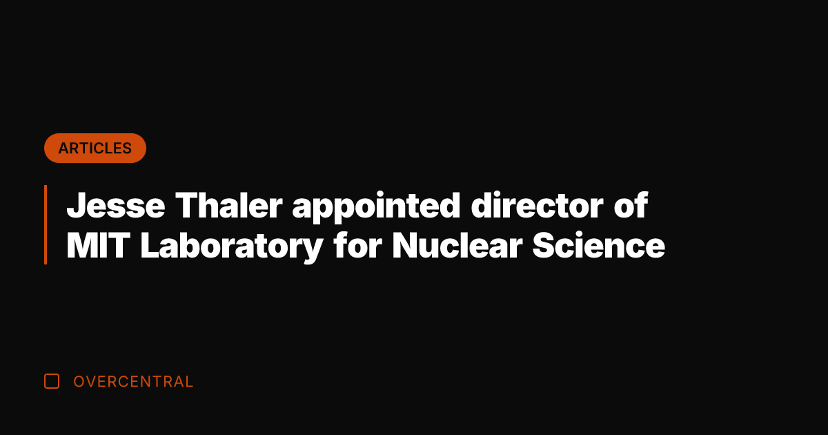 Jesse Thaler appointed director of MIT Laboratory for Nuclear Science