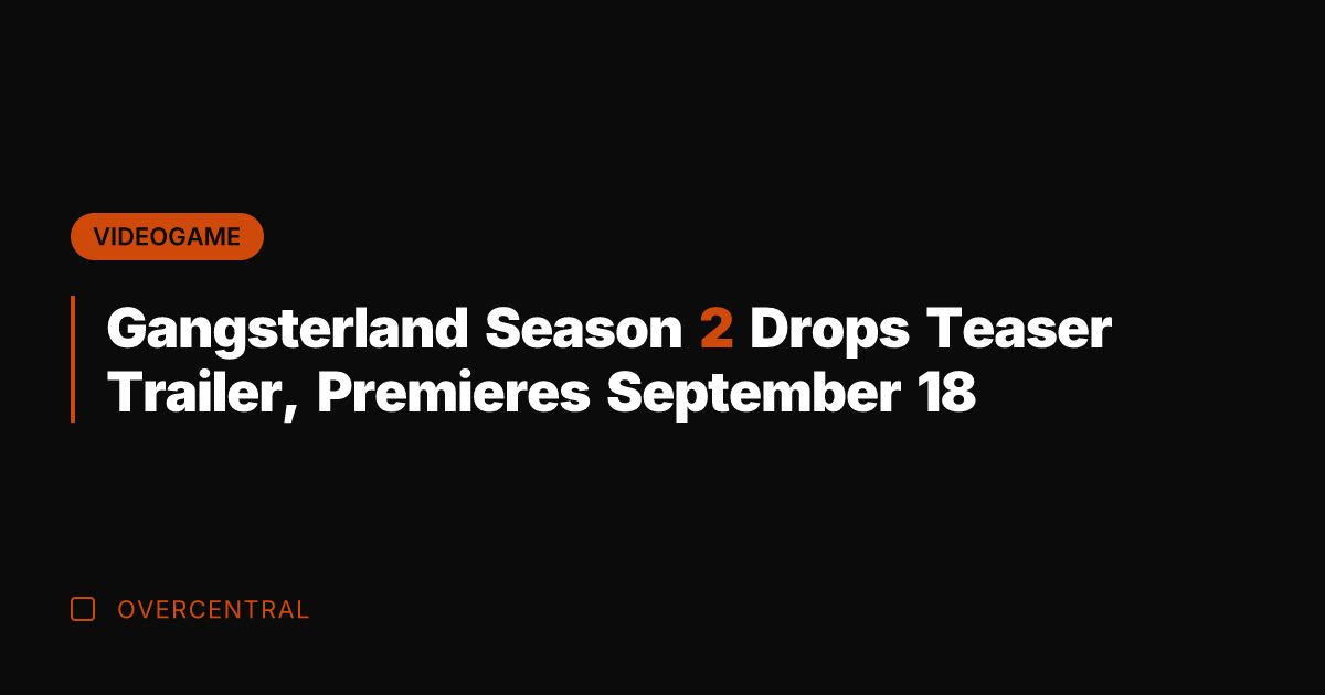 Gangsterland Season 2 Drops Teaser Trailer, Premieres September 18