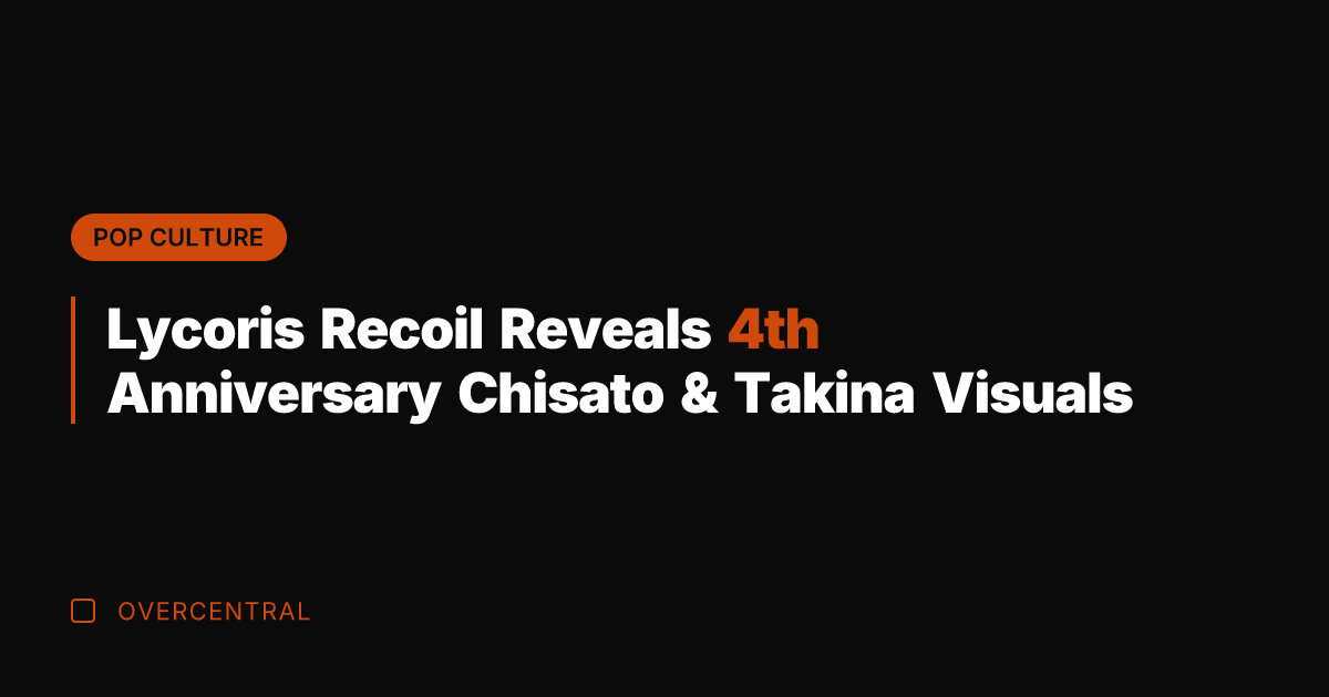 Lycoris Recoil Reveals 4th Anniversary Chisato & Takina Visuals