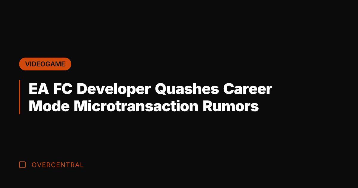 EA FC Developer Quashes Career Mode Microtransaction Rumors