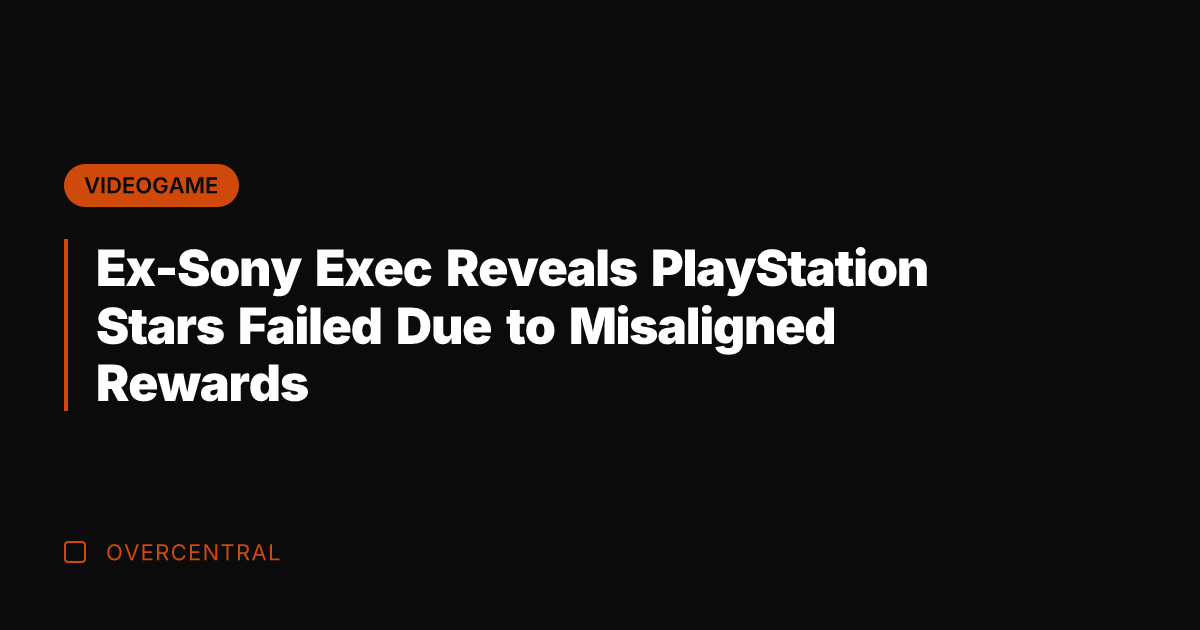 Ex-Sony Exec Reveals PlayStation Stars Failed Due to Misaligned Rewards