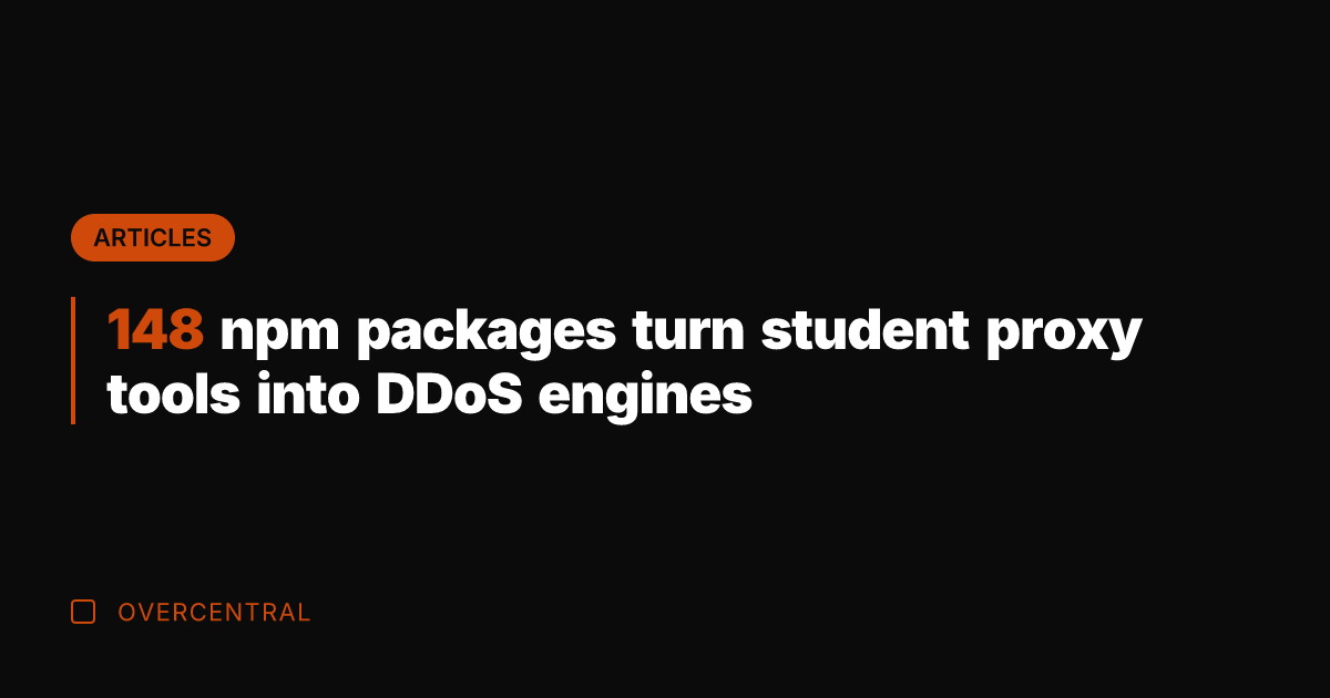 148 npm packages turn student proxy tools into DDoS engines