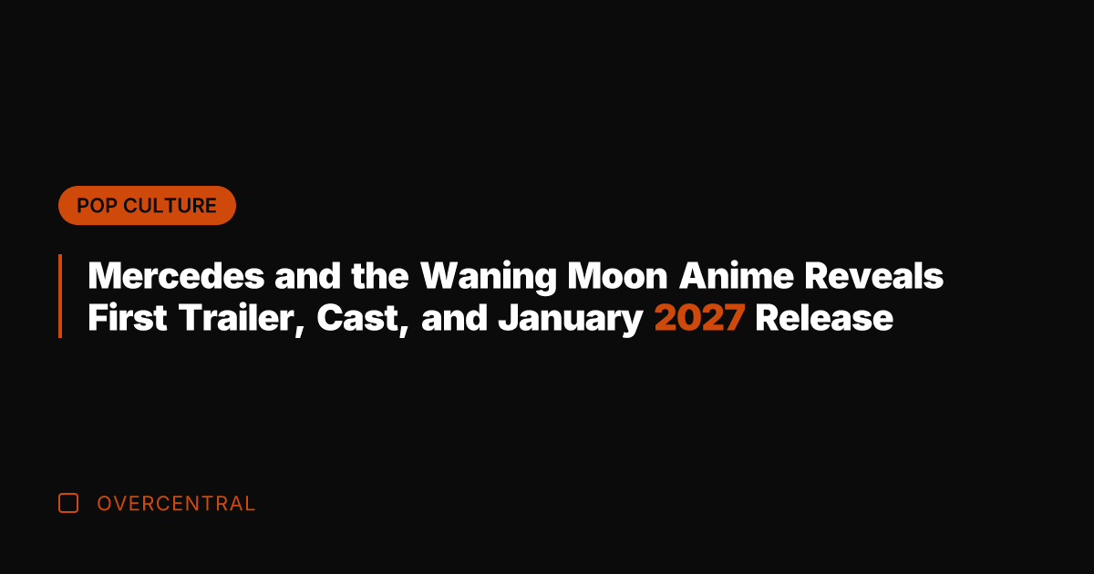 Mercedes and the Waning Moon Anime Reveals First Trailer, Cast, and January