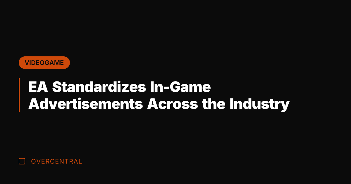 EA Standardizes In-Game Advertisements Across the Industry