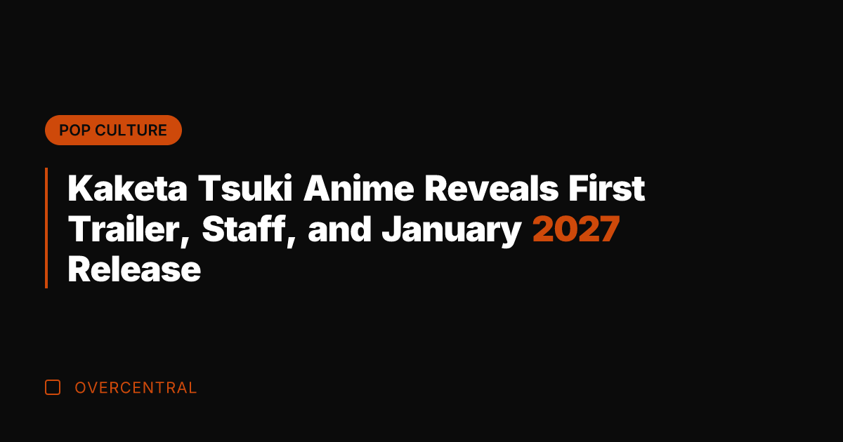 Kaketa Tsuki Anime Reveals First Trailer, Staff, and January 2027 Release