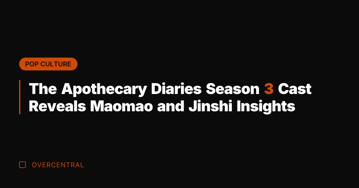 The Apothecary Diaries Season 3 Cast Reveals Maomao and Jinshi Insights