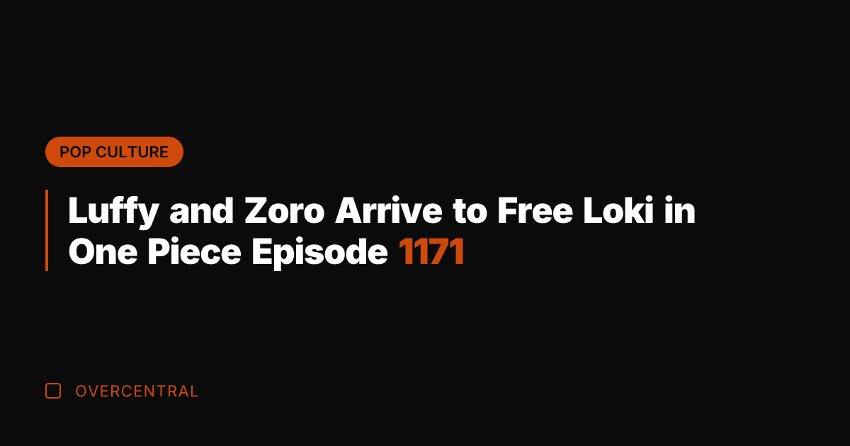 Luffy and Zoro Arrive to Free Loki in One Piece Episode 1171