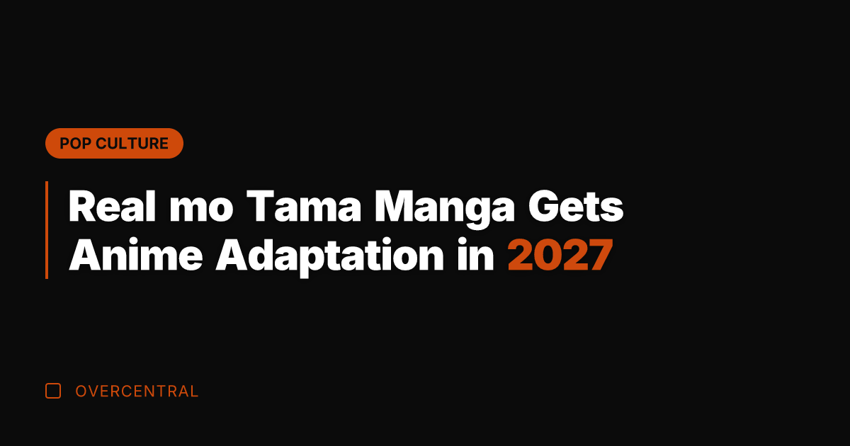 Real mo Tama Manga Gets Anime Adaptation in 2027