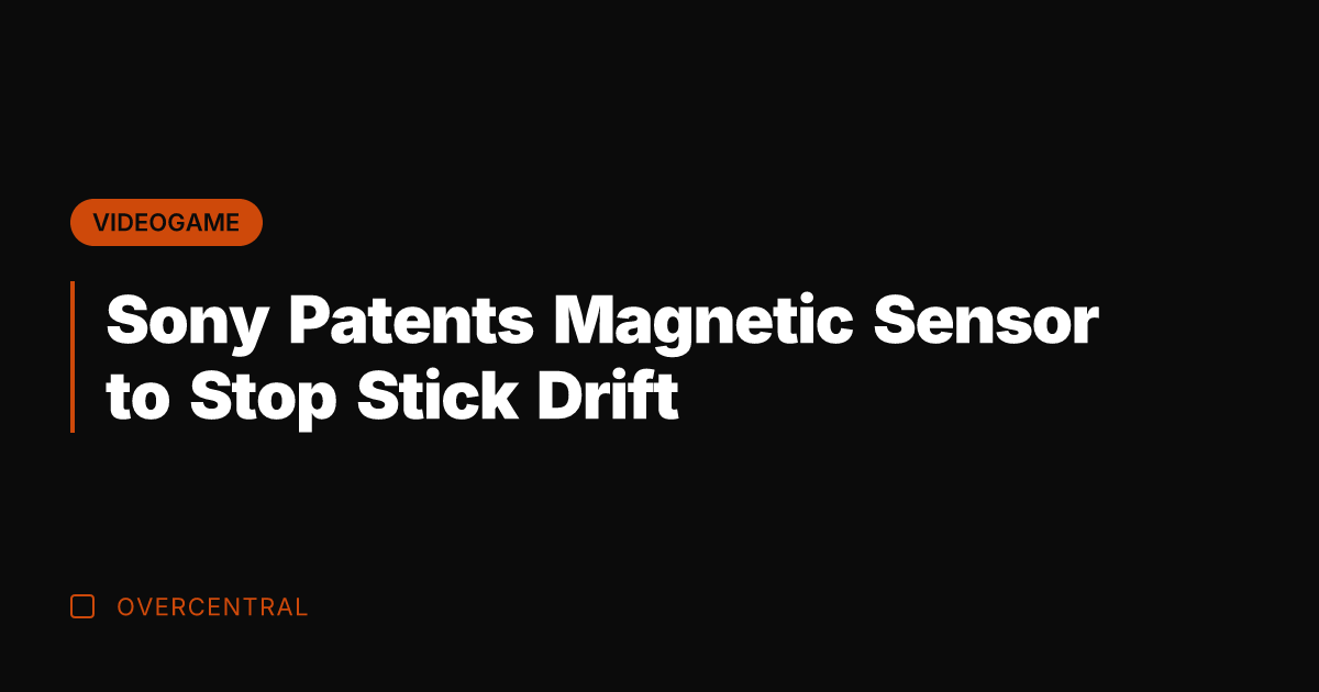 Sony Patents Magnetic Sensor to Stop Stick Drift