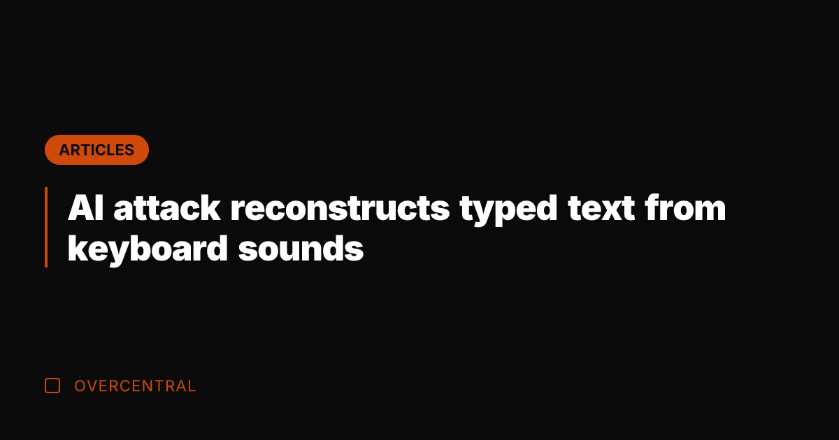 AI attack reconstructs typed text from keyboard sounds