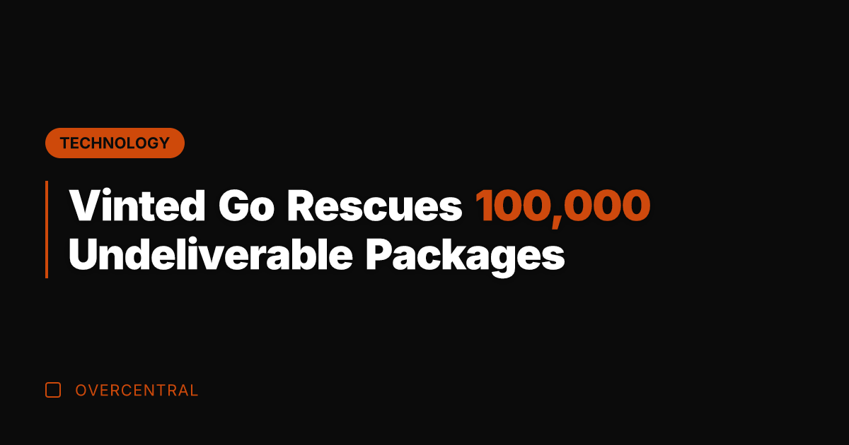 Vinted Go Rescues 100,000 Undeliverable Packages
