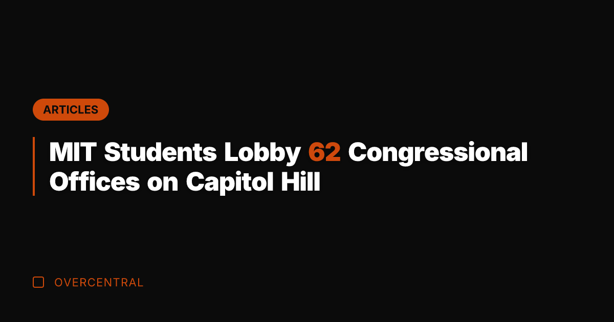 MIT Students Lobby 62 Congressional Offices on Capitol Hill