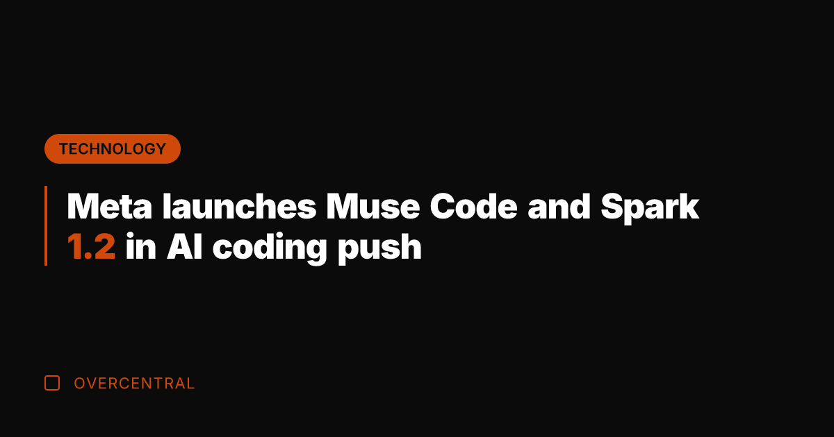 Meta launches Muse Code and Spark 1.2 in AI coding push