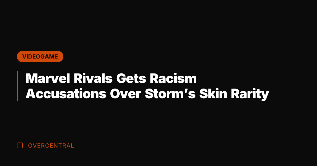 Marvel Rivals Gets Racism Accusations Over Storm's Skin Rarity
