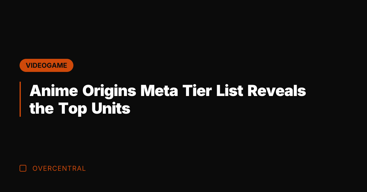 Anime Origins Meta Tier List Reveals the Top Units