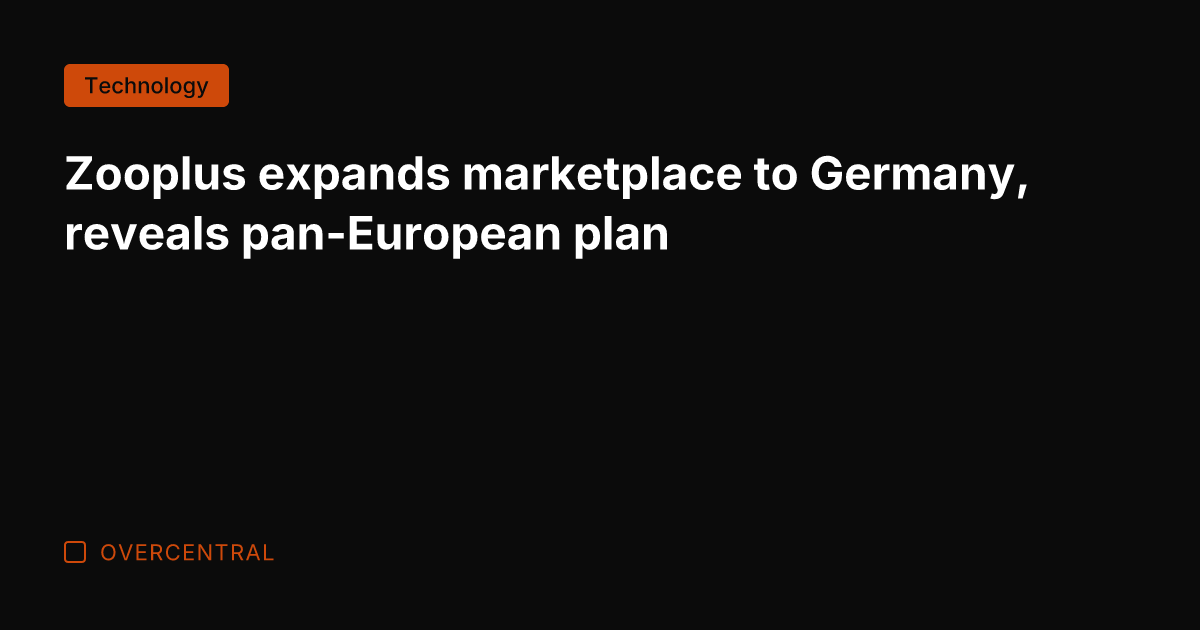 Zooplus expands marketplace to Germany, reveals pan-European plan