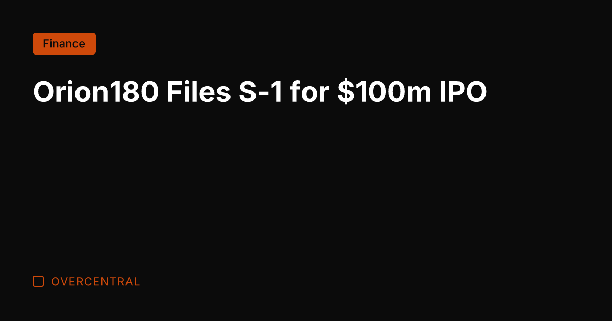 Orion180 Files S-1 for 0m IPO