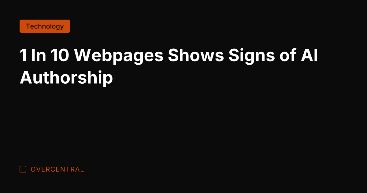 1 In 10 Webpages Shows Signs of AI Authorship