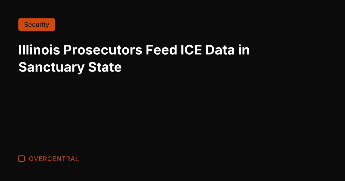 Illinois Prosecutors Feed ICE Data in Sanctuary State