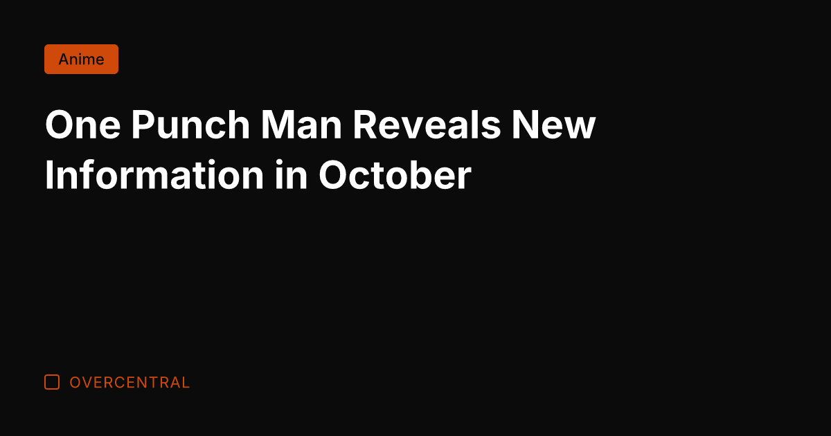 One Punch Man Reveals New Information in October