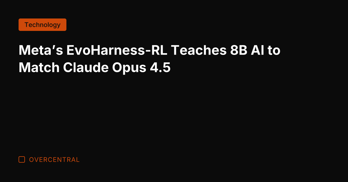 Meta's EvoHarness-RL Teaches 8B AI to Match Claude Opus 4.5