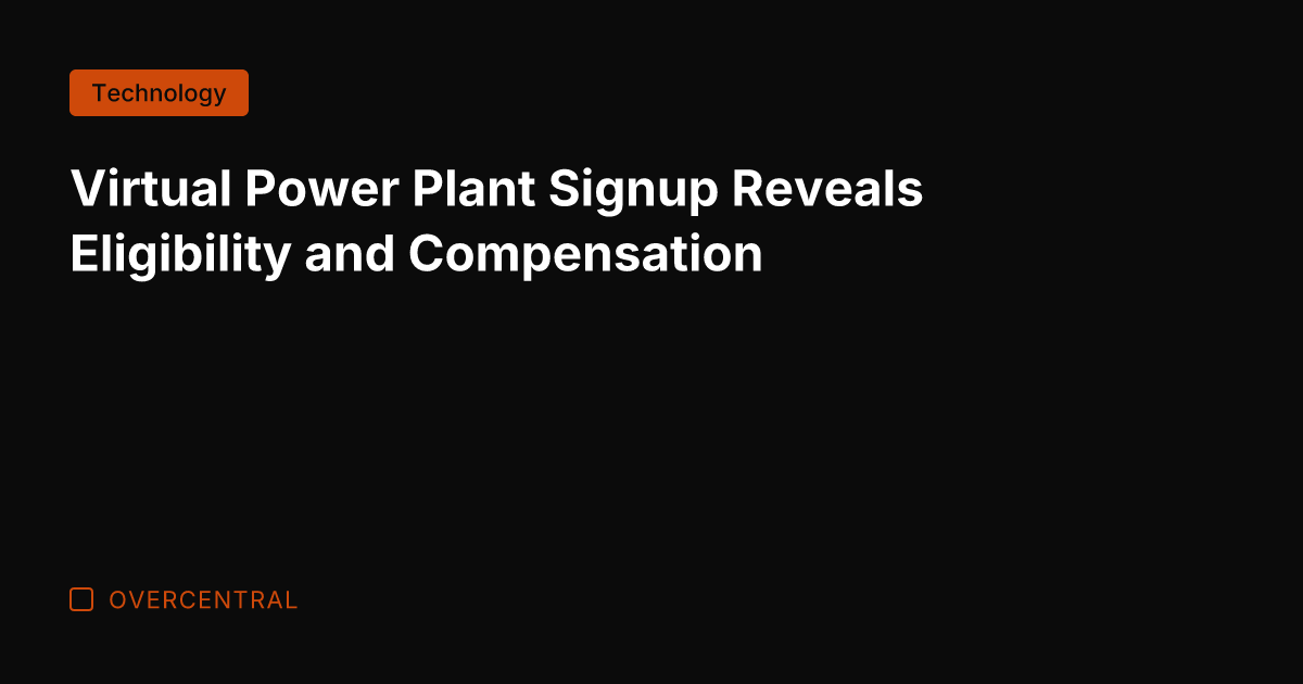 Virtual Power Plant Signup Reveals Eligibility and Compensation