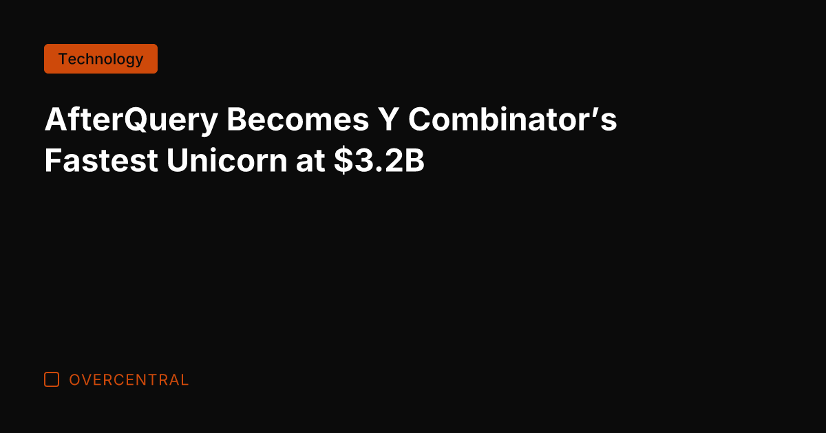 AfterQuery Becomes Y Combinator's Fastest Unicorn at .2B