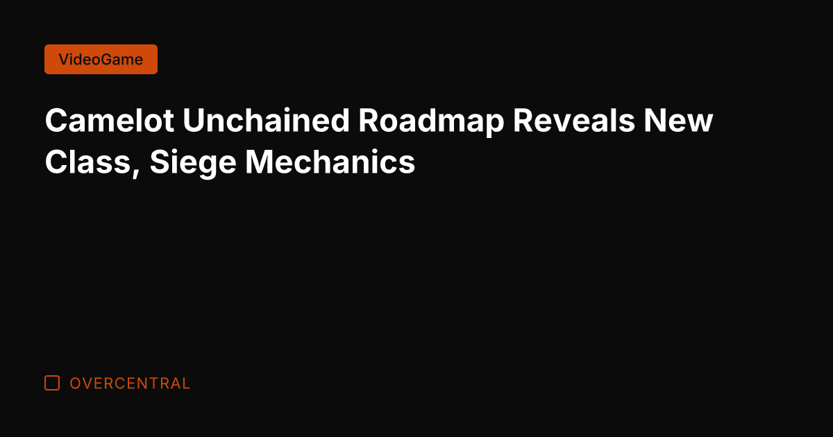 Camelot Unchained Roadmap Reveals New Class, Siege Mechanics