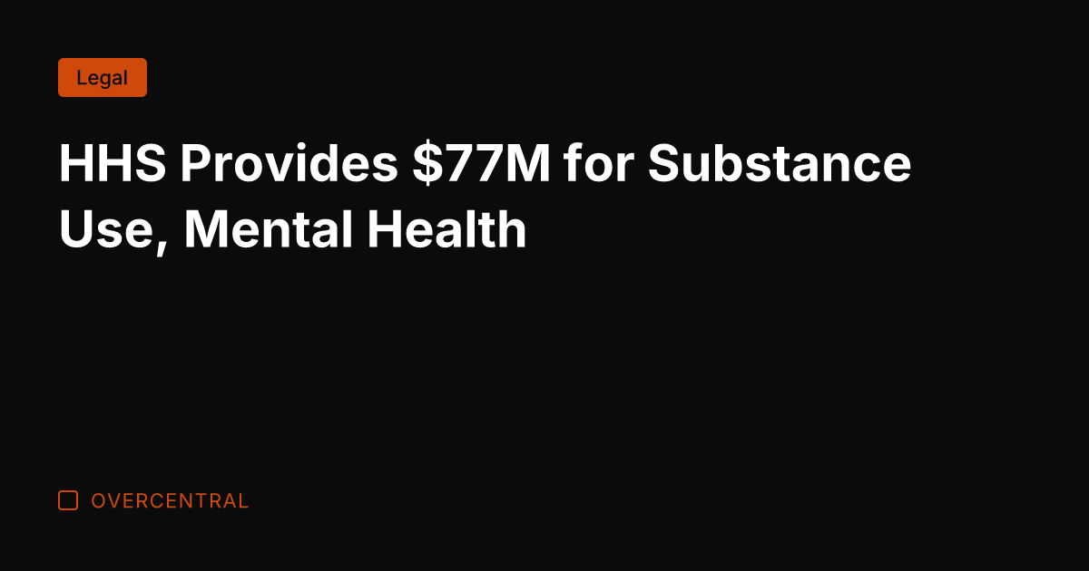 HHS Provides M for Substance Use, Mental Health