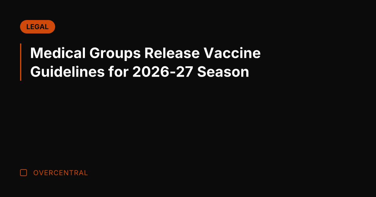Medical Groups Release Vaccine Guidelines for 2026-27 Season