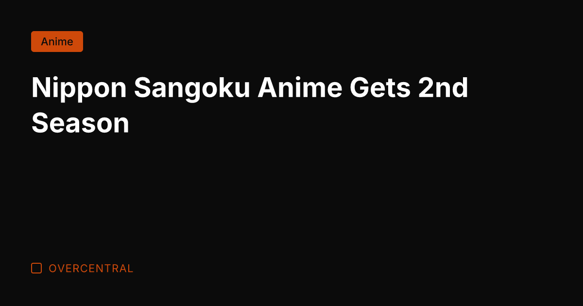 Nippon Sangoku Anime Gets 2nd Season