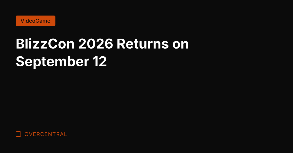BlizzCon 2026 Returns on September 12