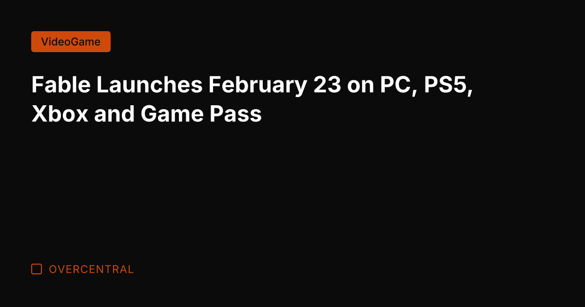 Fable Launches February 23 on PC, PS5, Xbox and Game Pass