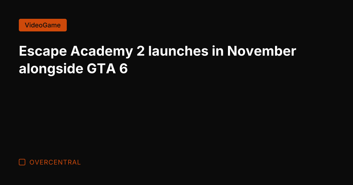 Escape Academy 2 launches in November alongside GTA 6