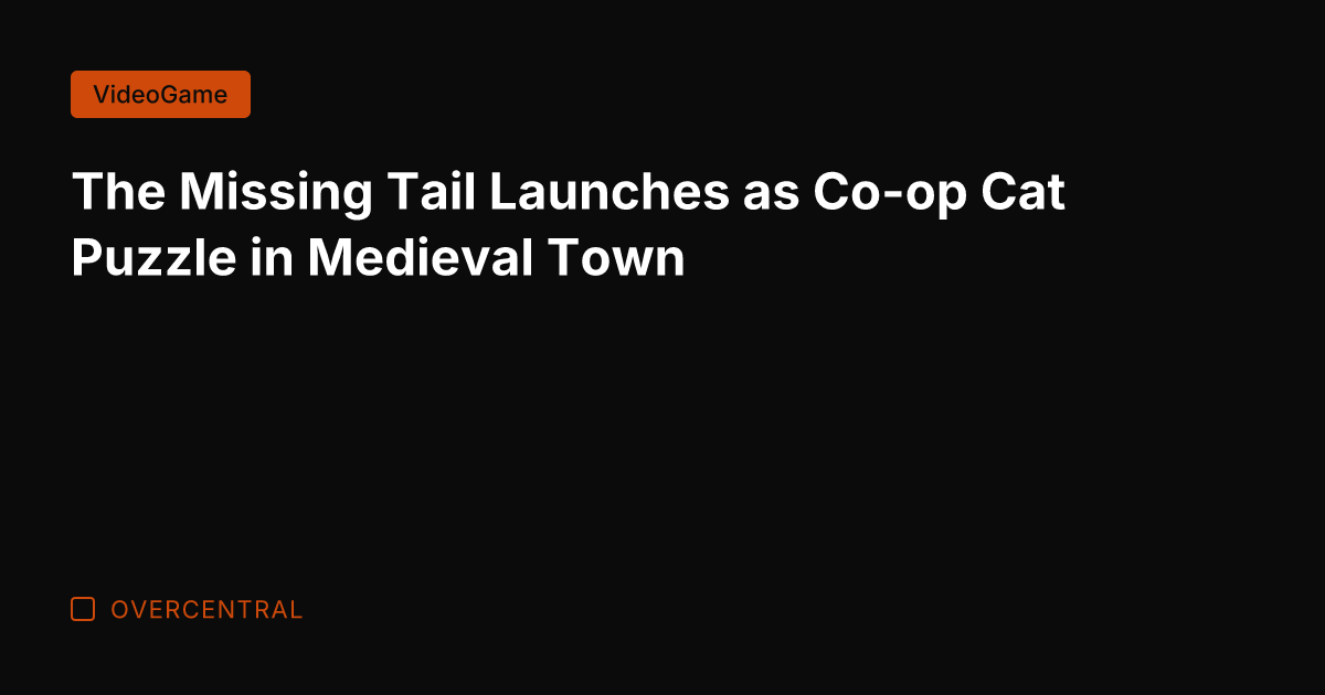 The Missing Tail Launches as Co-op Cat Puzzle in Medieval Town