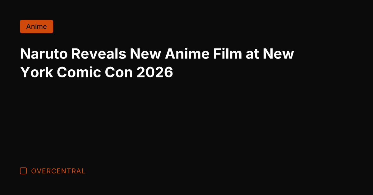 Naruto Reveals New Anime Film at New York Comic Con 2026