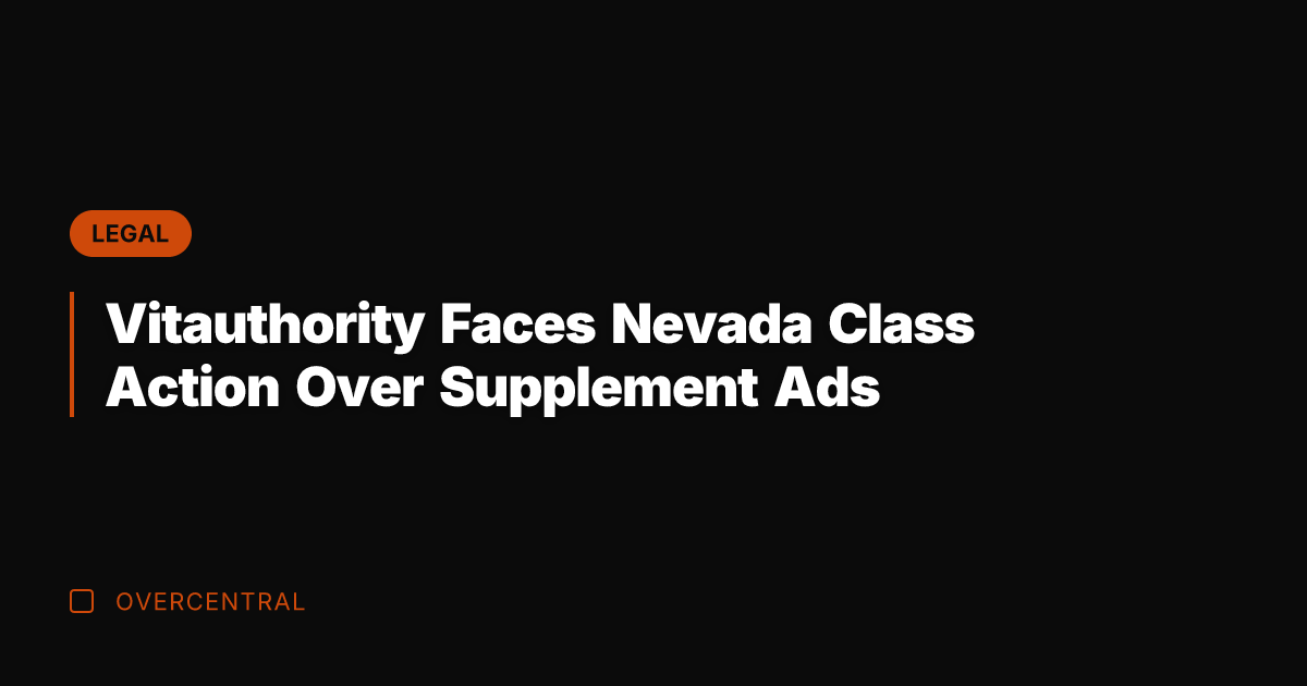 Vitauthority Faces Nevada Class Action Over Supplement Ads