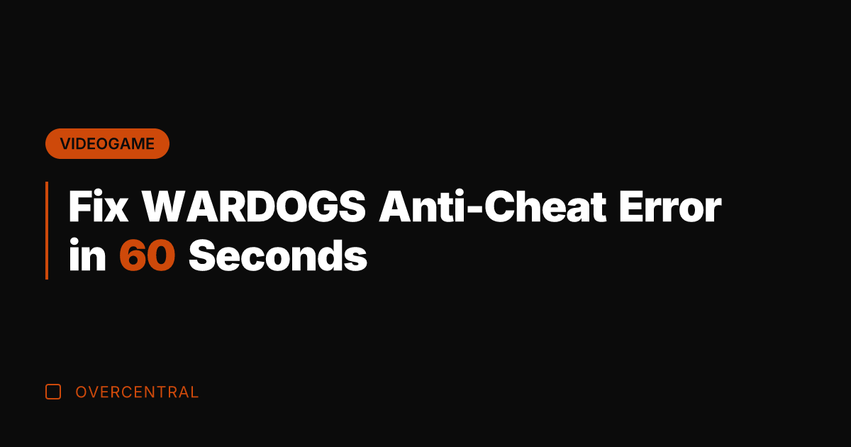Fix WARDOGS Anti-Cheat Error in 60 Seconds