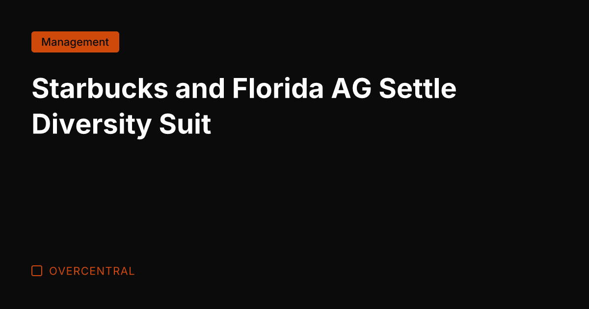 Starbucks and Florida AG Settle Diversity Suit