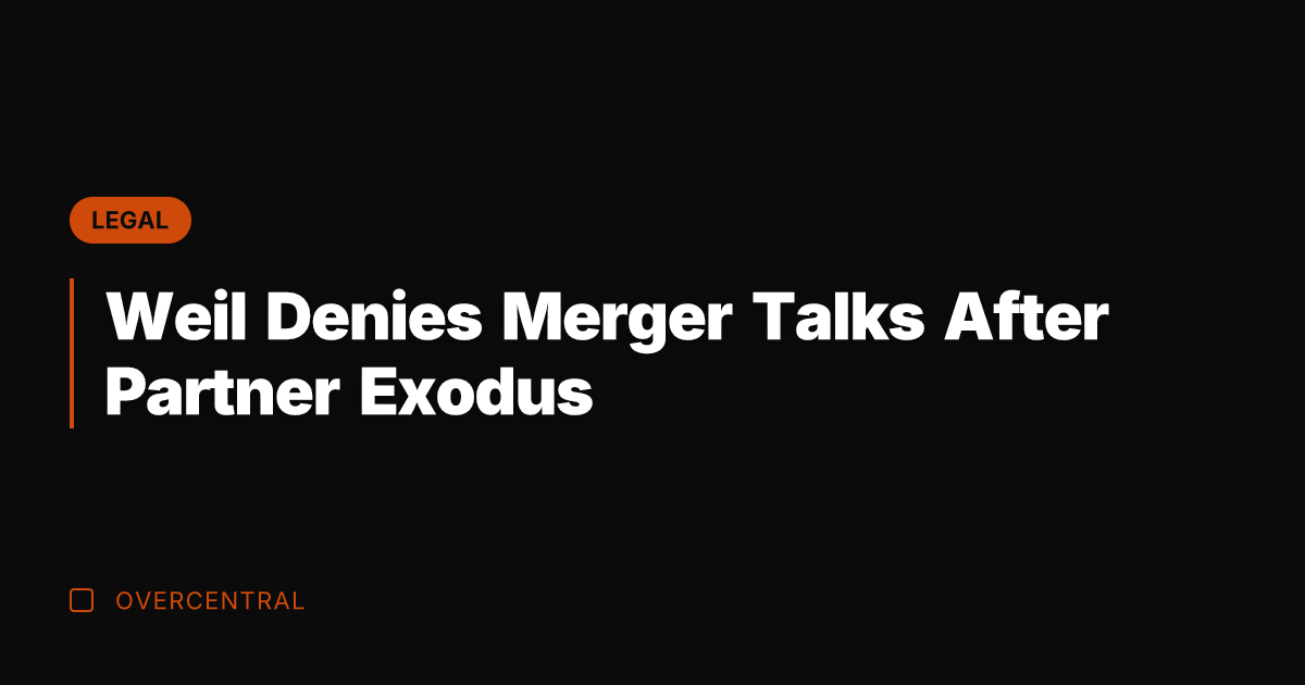 Weil Denies Merger Talks After Partner Exodus