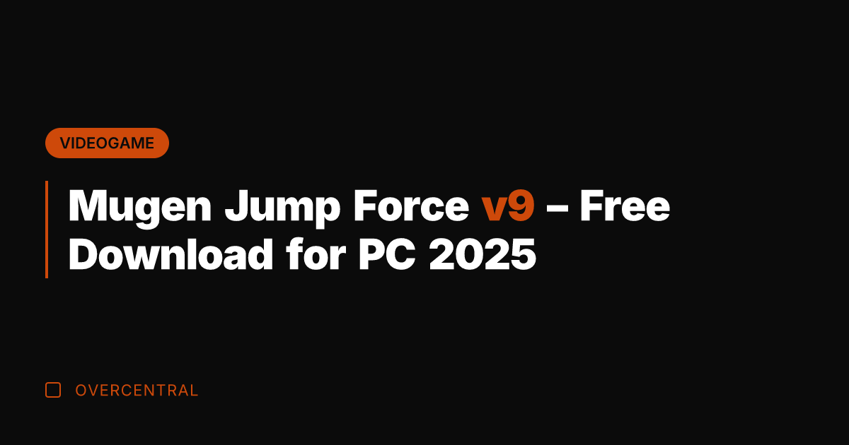Mugen Jump Force v9 - Free Download for PC 2025